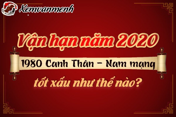 1980-van-han-tuoi-canh-than-nam-2020-nam-mang